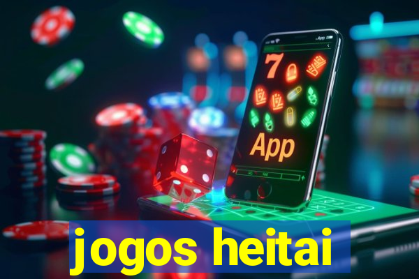 jogos heitai